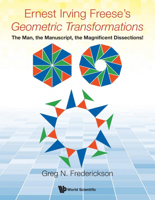 ERNEST IRVING FREESE’S GEOMETRIC TRANSFORMATIONS