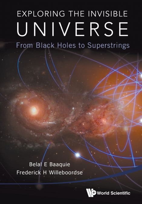 EXPLORING THE INVISIBLE UNIVERSE
