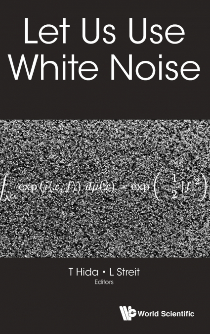 LET US USE WHITE NOISE