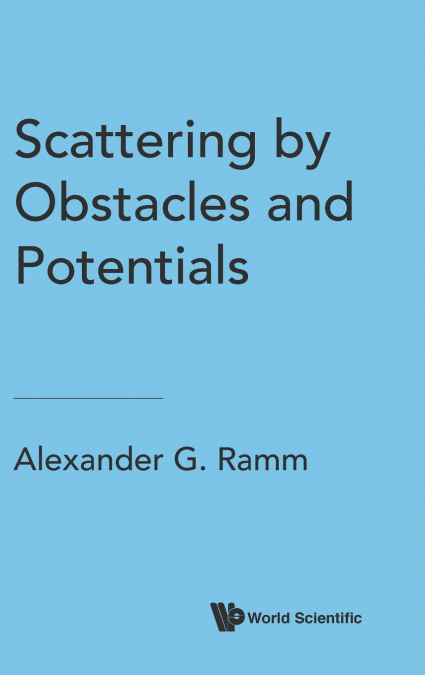 SCATTERING BY OBSTACLES AND POTENTIALS