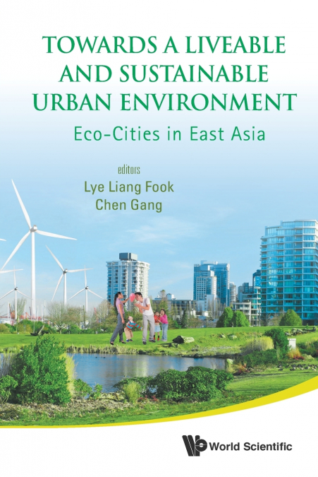 TOWARDS A LIVEABLE AND SUSTAINABLE URBAN ENVIRONMENT