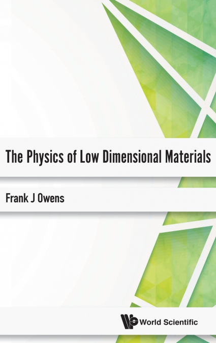 The Physics of Low Dimensional Materials