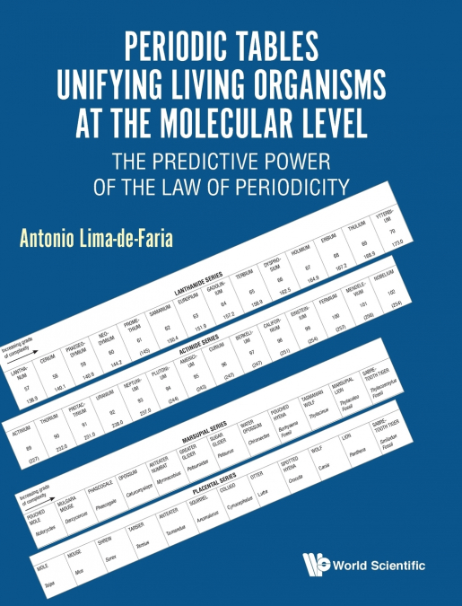 PERIODIC TABLES UNIFYING LIVING ORGANISMS AT MOLECULAR LEVEL