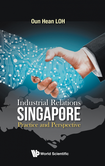 INDUSTRIAL RELATIONS IN SINGAPORE