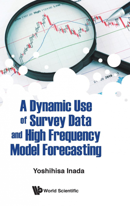 A Dynamic Use of Survey Data and High Frequency Model Forecasting