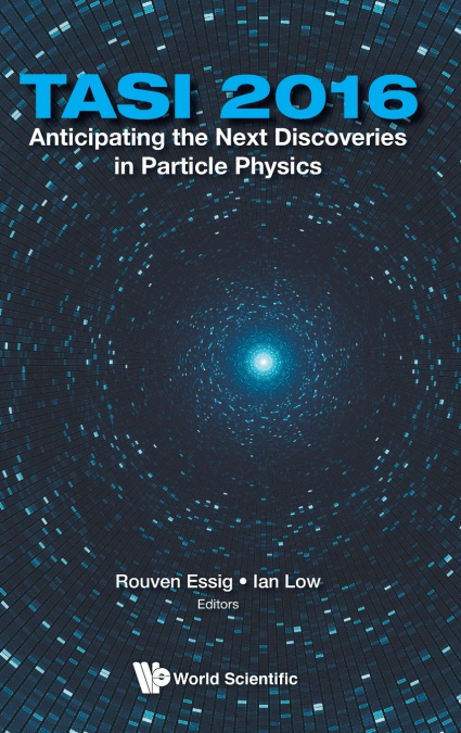 Anticipating the Next Discoveries in Particle PhysicsTASI 2016