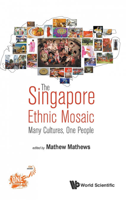 SINGAPORE ETHNIC MOSAIC, THE