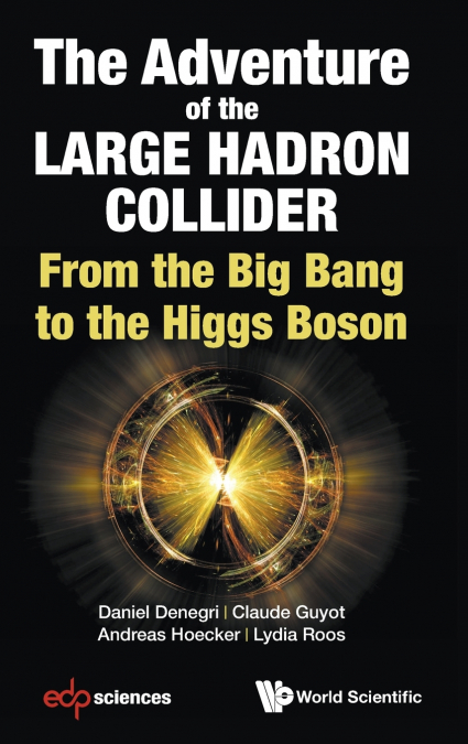 ADVENTURE OF THE LARGE HADRON COLLIDER, THE