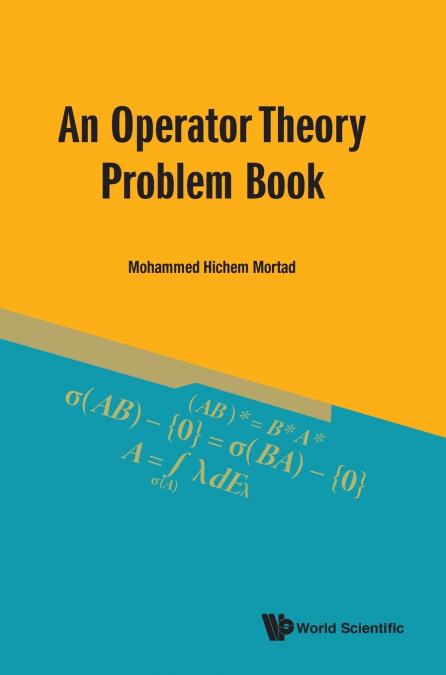 OPERATOR THEORY PROBLEM BOOK, AN
