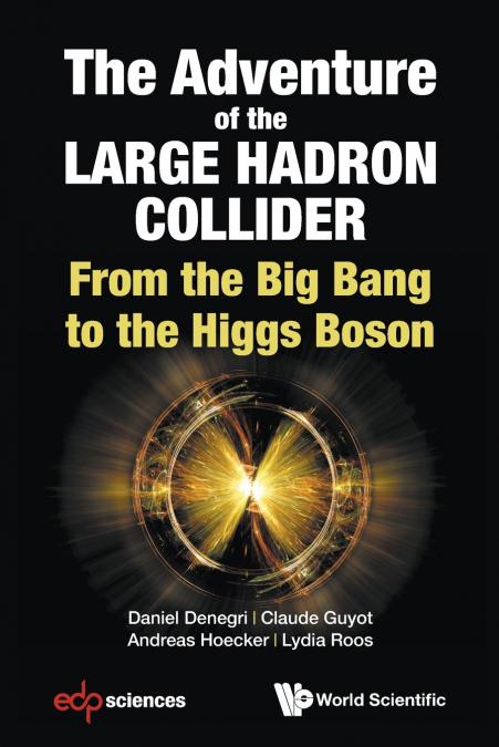 ADVENTURE OF THE LARGE HADRON COLLIDER, THE