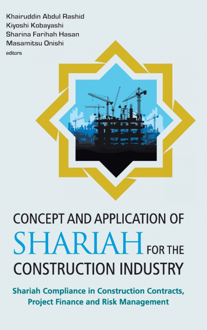 Concept and Application of Shariah for the Construction Industry