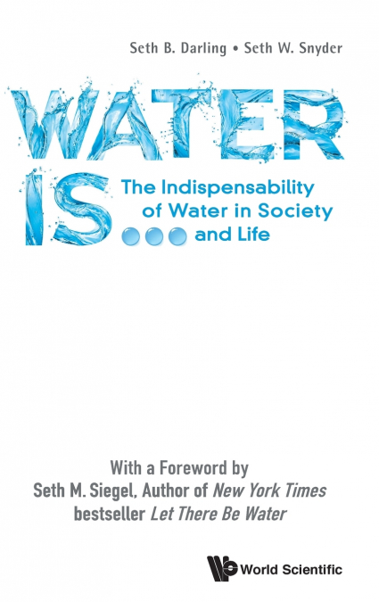 WATER IS ...