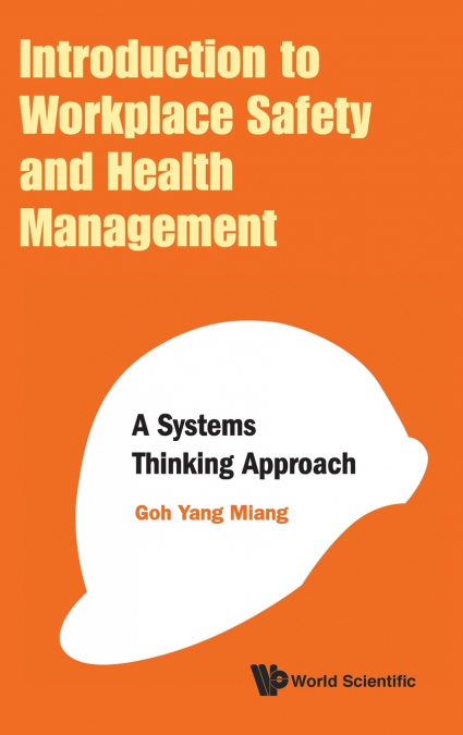 INTRODUCTION TO WORKPLACE SAFETY AND HEALTH MANAGEMENT