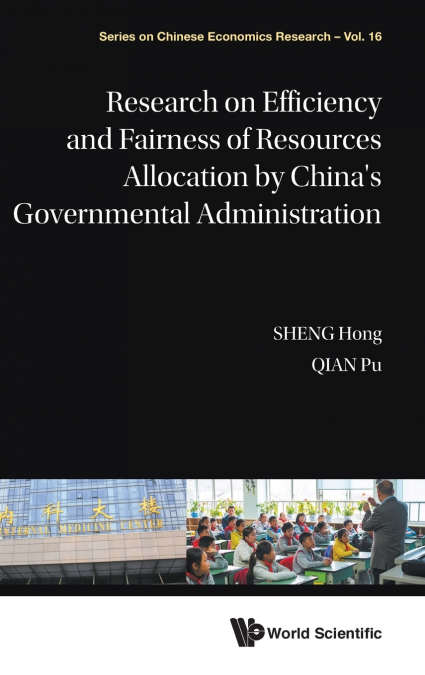 Research on Efficiency and Fairness of Resources Allocation by China’s Governmental Administration