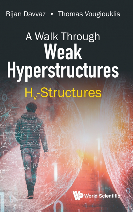 WALK THROUGH WEAK HYPERSTRUCTURES, A
