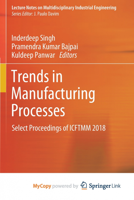 Trends in Manufacturing Processes