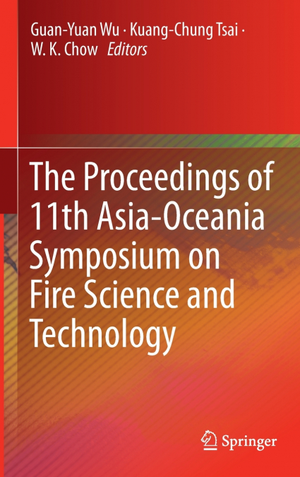 The Proceedings of 11th Asia-Oceania Symposium on Fire Science and Technology