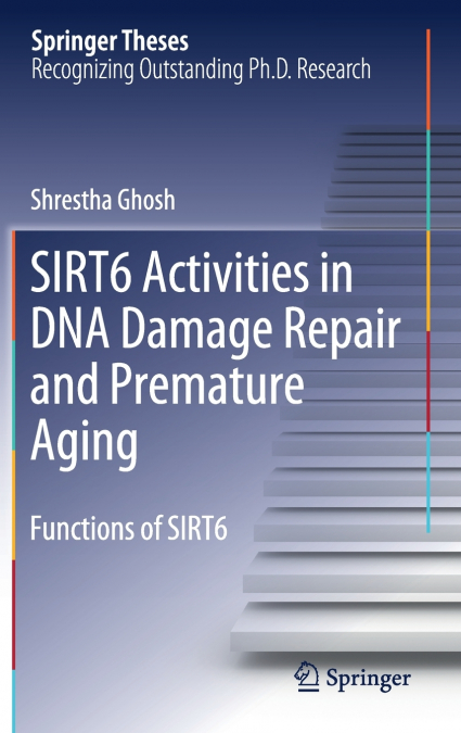 SIRT6 Activities in DNA Damage Repair and Premature Aging