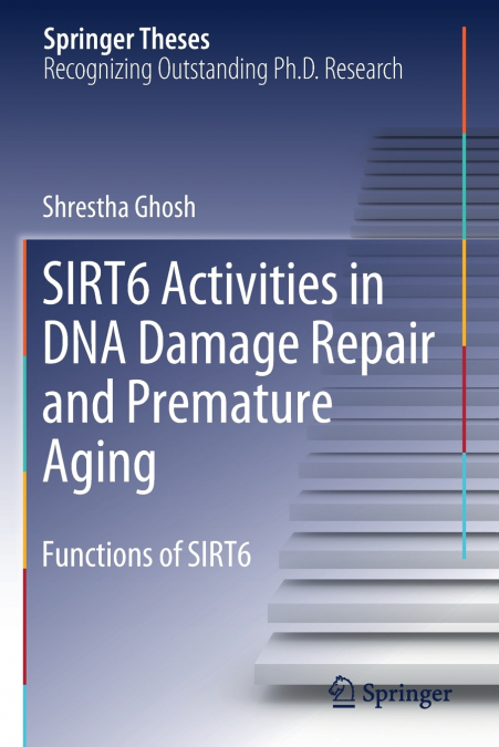 SIRT6 Activities in DNA Damage Repair and Premature Aging