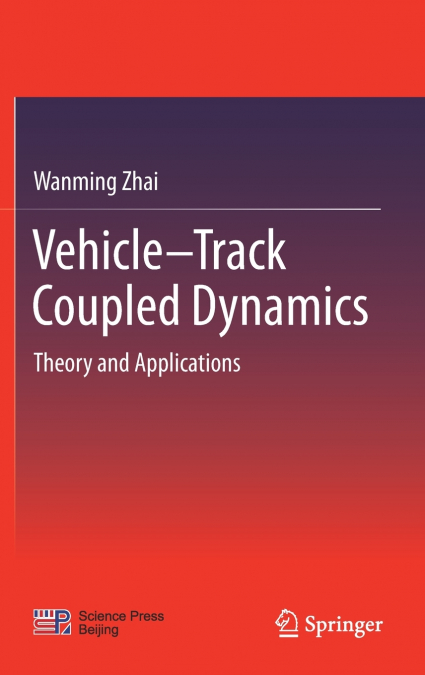 Vehicle-Track Coupled Dynamics
