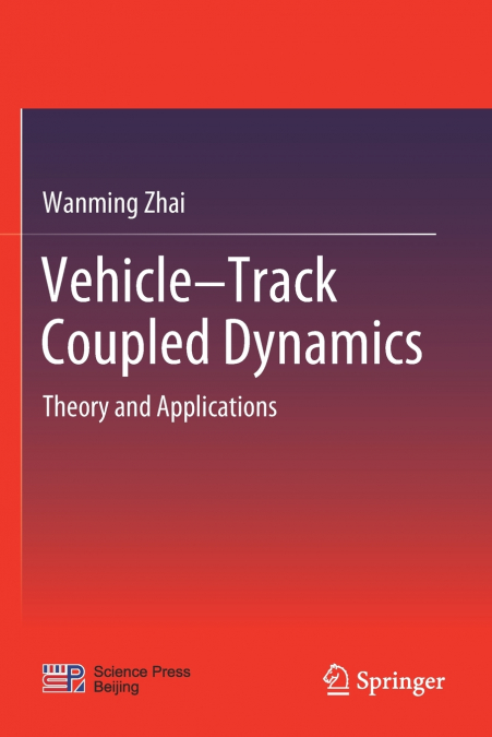 Vehicle-Track Coupled Dynamics