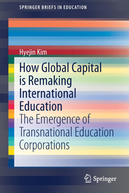 How Global Capital is Remaking International Education
