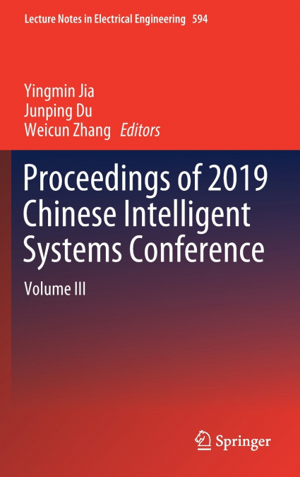 Proceedings of 2019 Chinese Intelligent Systems Conference