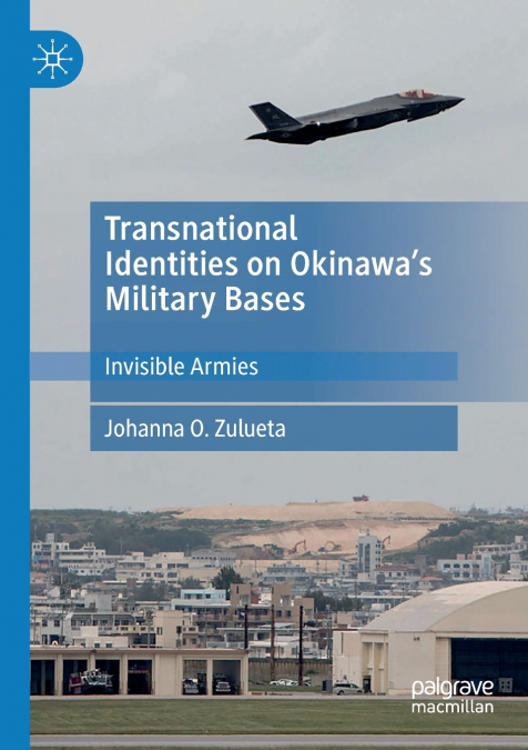 Transnational Identities on Okinawa’s Military Bases