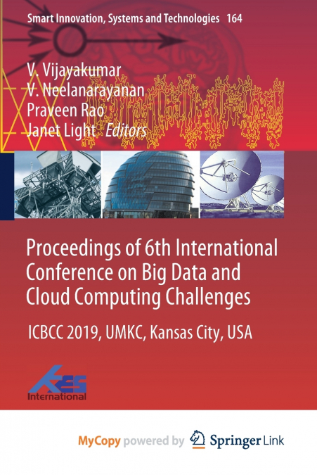 Proceedings of 6th International Conference on Big Data and Cloud Computing Challenges