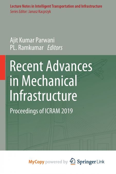 Recent Advances in Mechanical Infrastructure