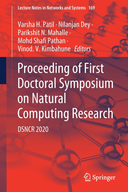 Proceeding of First Doctoral Symposium on Natural Computing Research