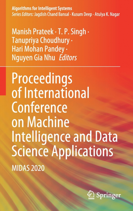 Proceedings of International Conference on Machine Intelligence and Data Science Applications