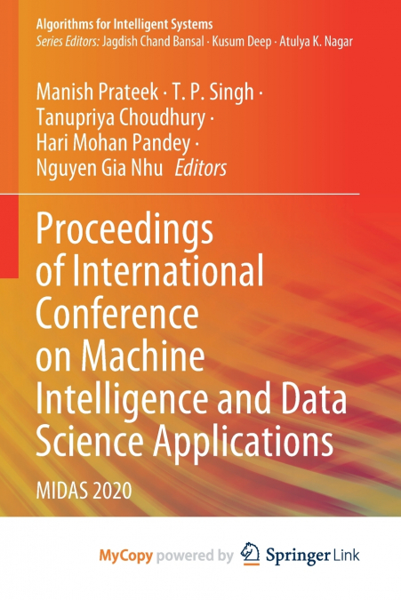 Proceedings of International Conference on Machine Intelligence and Data Science Applications