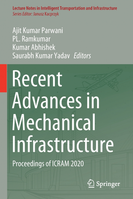 Recent Advances in Mechanical Infrastructure
