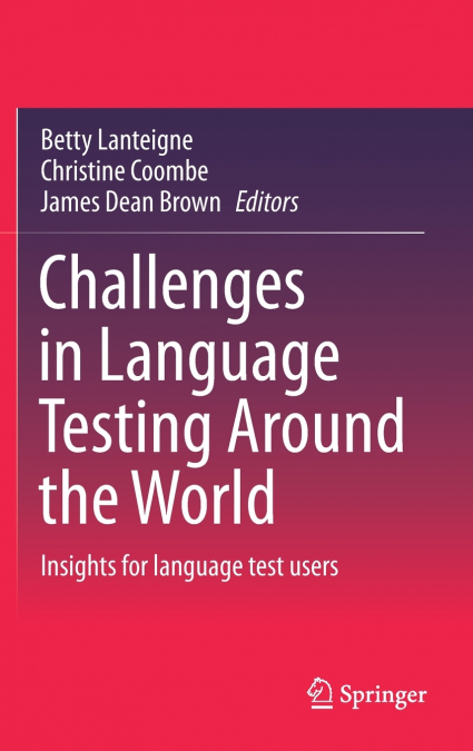 Challenges in Language Testing Around the World