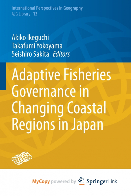 Adaptive Fisheries Governance in Changing Coastal Regions in Japan