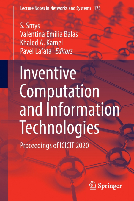 Inventive Computation and Information Technologies