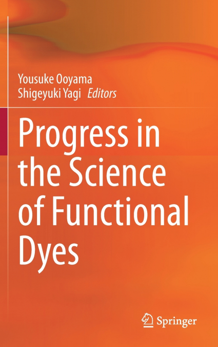 Progress in the Science of Functional Dyes