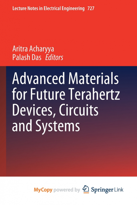 Advanced Materials for Future Terahertz Devices, Circuits and Systems