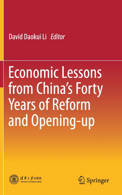 Economic Lessons from China’s Forty Years of Reform and Opening-up