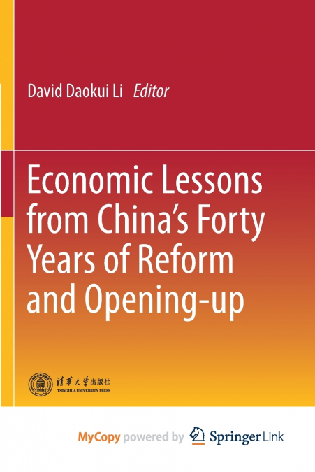 Economic Lessons from China’s Forty Years of Reform and Opening-up