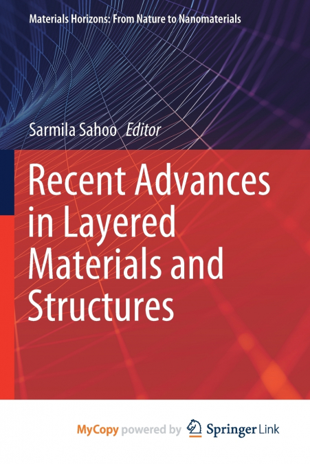 Recent Advances in Layered Materials and Structures