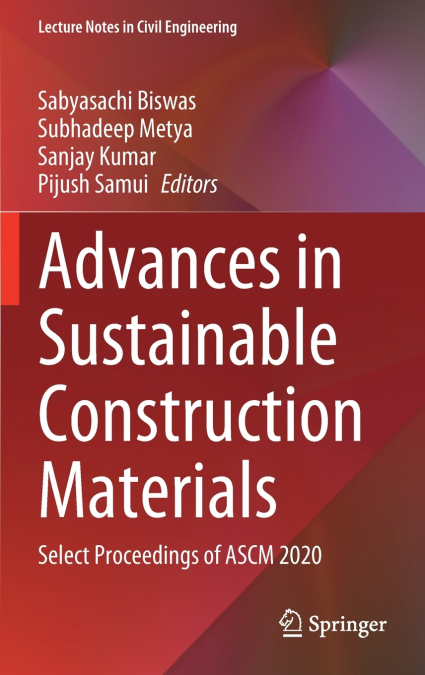 Advances in Sustainable Construction Materials