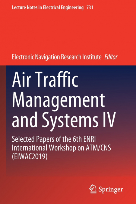 Air Traffic Management and Systems IV