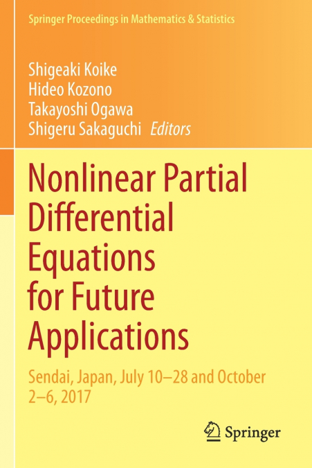 Nonlinear Partial Differential Equations for Future Applications