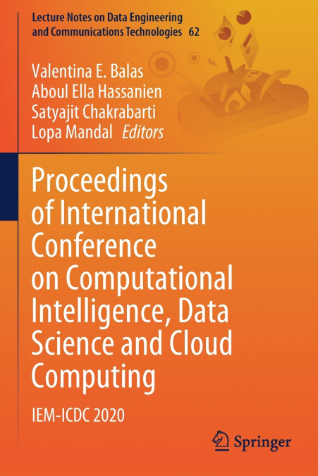 Proceedings of International Conference on Computational Intelligence, Data Science and Cloud Computing