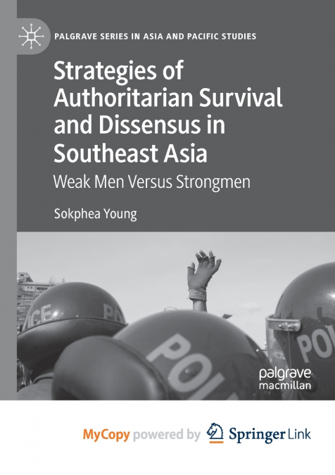 Strategies of Authoritarian Survival and Dissensus in Southeast Asia