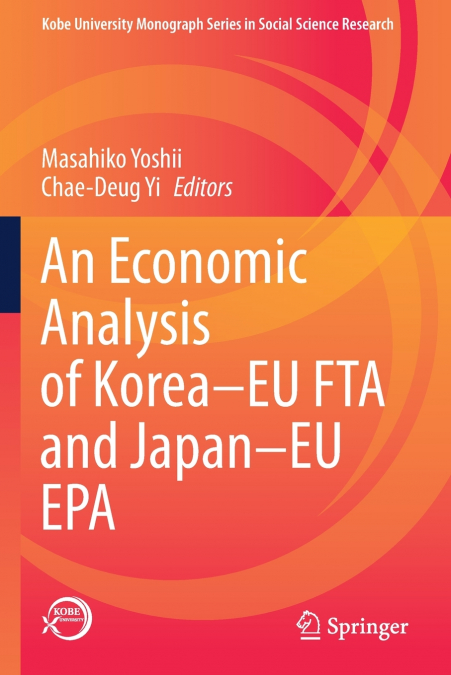 An Economic Analysis of Korea-EU FTA and Japan-EU EPA
