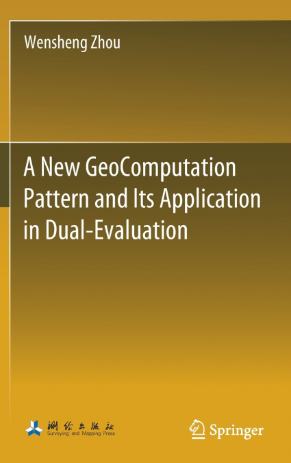 A New GeoComputation Pattern and Its Application in Dual-Evaluation