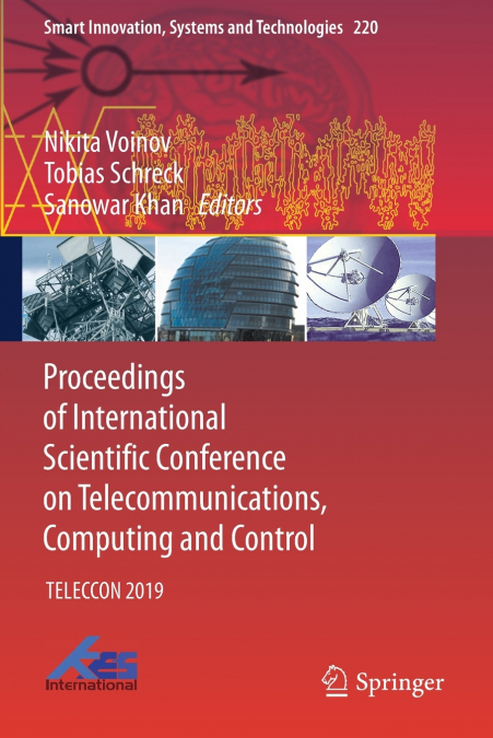 Proceedings of International Scientific Conference on Telecommunications, Computing and Control
